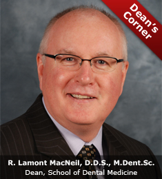 Photo of R. Lamont MacNeil, D.D.S., M.Dent.Sc. Dean, School of Dental Medicine