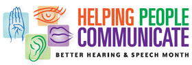 Helping People Communicate - Better Hearing and Speech Month